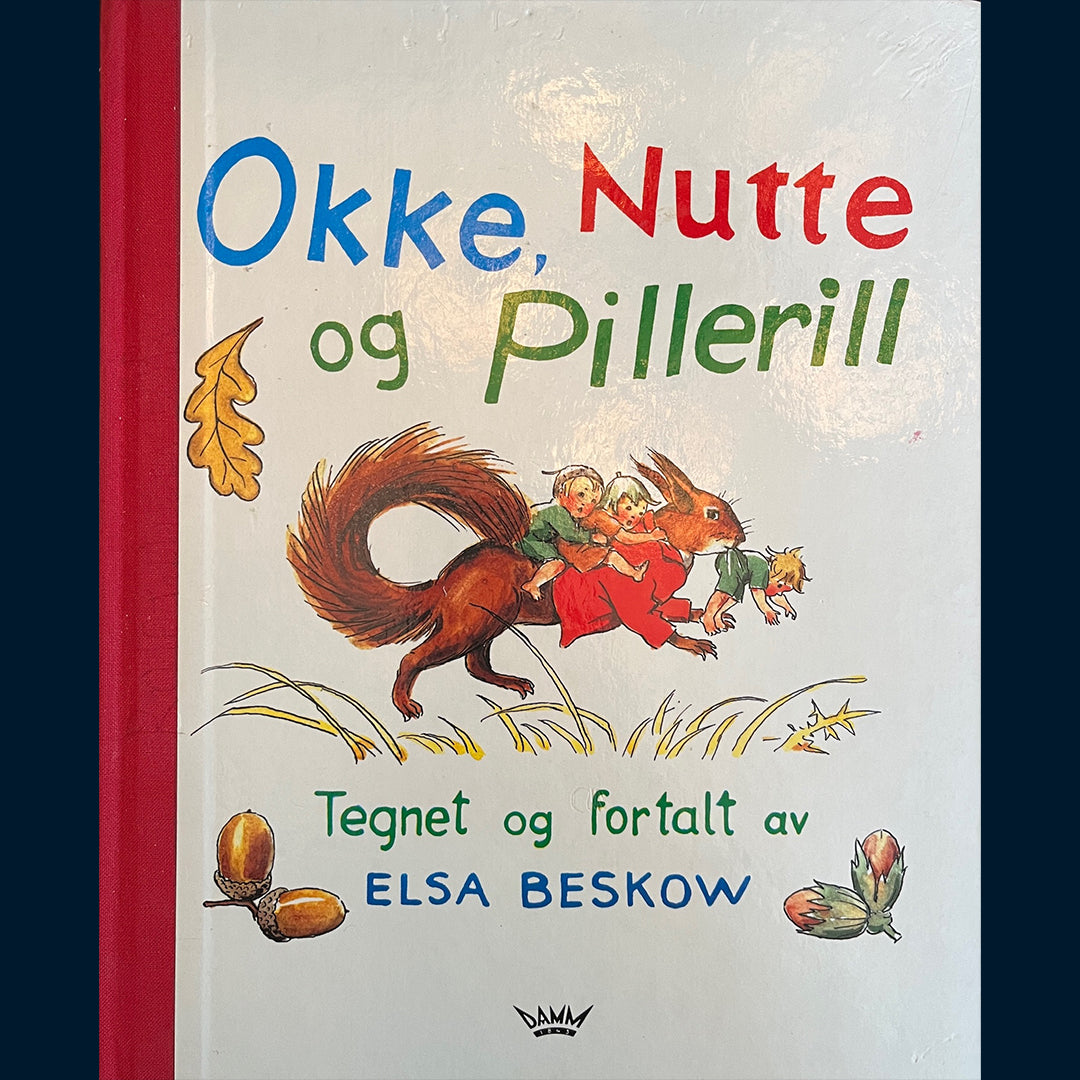 Beskow, Elsa: Okke, Nutte og Pillerill