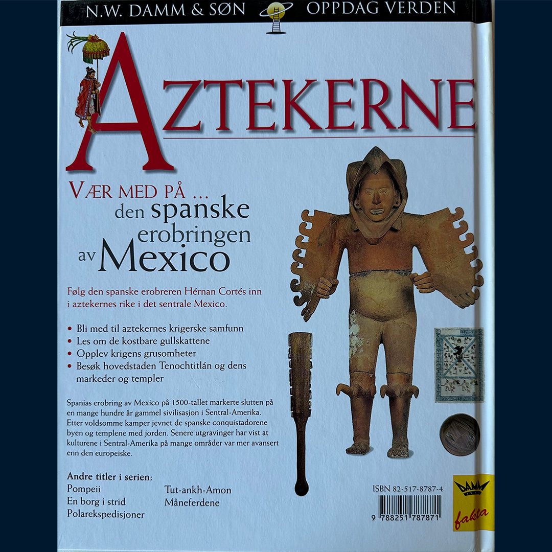 Damm Fakta - Oppdag verden: Aztekerne - en sivilisasjons fall