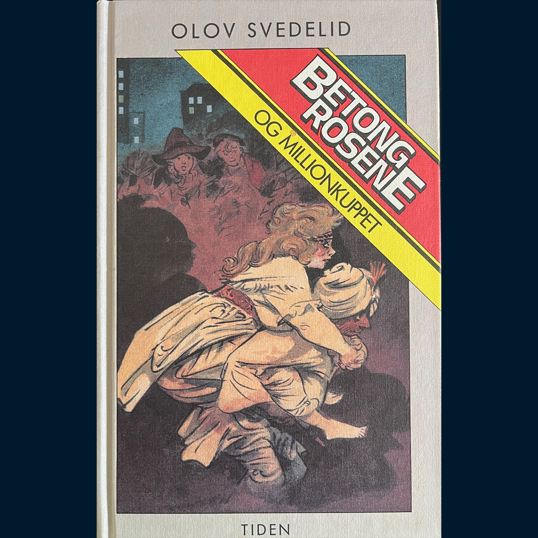Svedelid, Olov: Betongrosene og millionkuppet