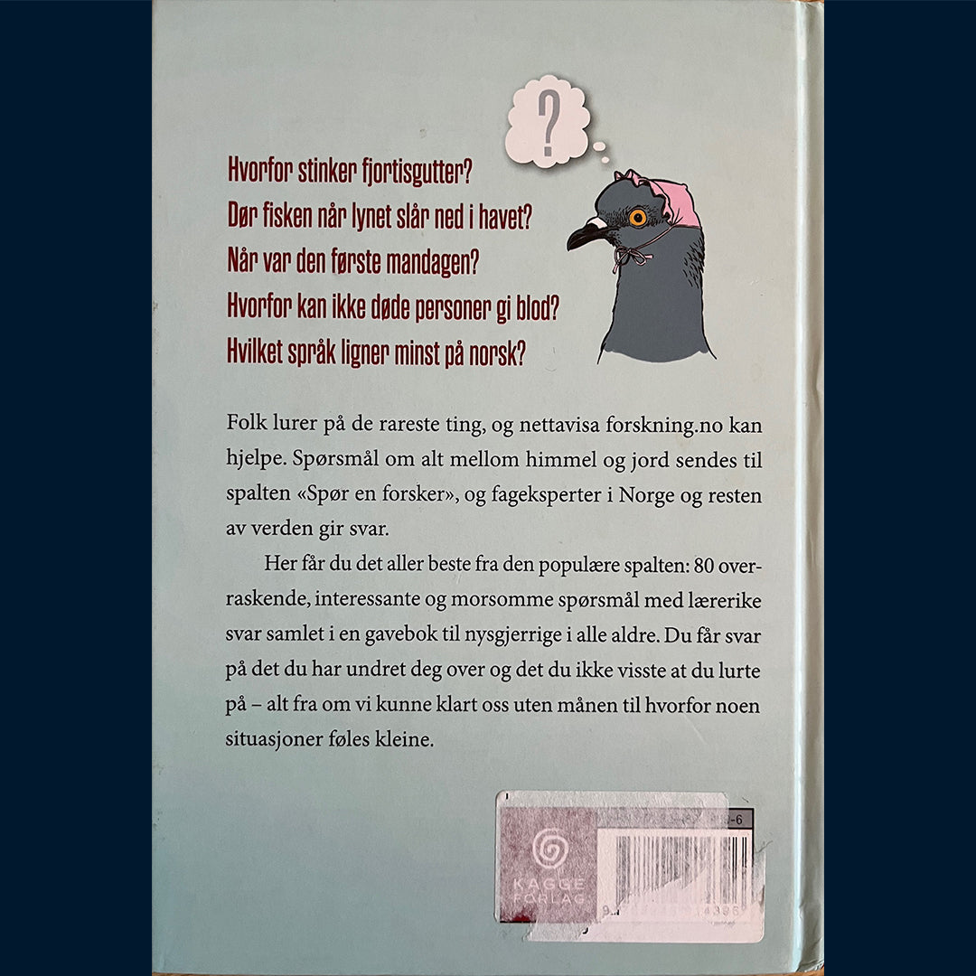 Kristiansen, Nina: Hvorfor ser du aldri babyduer? 80 vitenskapelige svar på livets små og store spørsmål