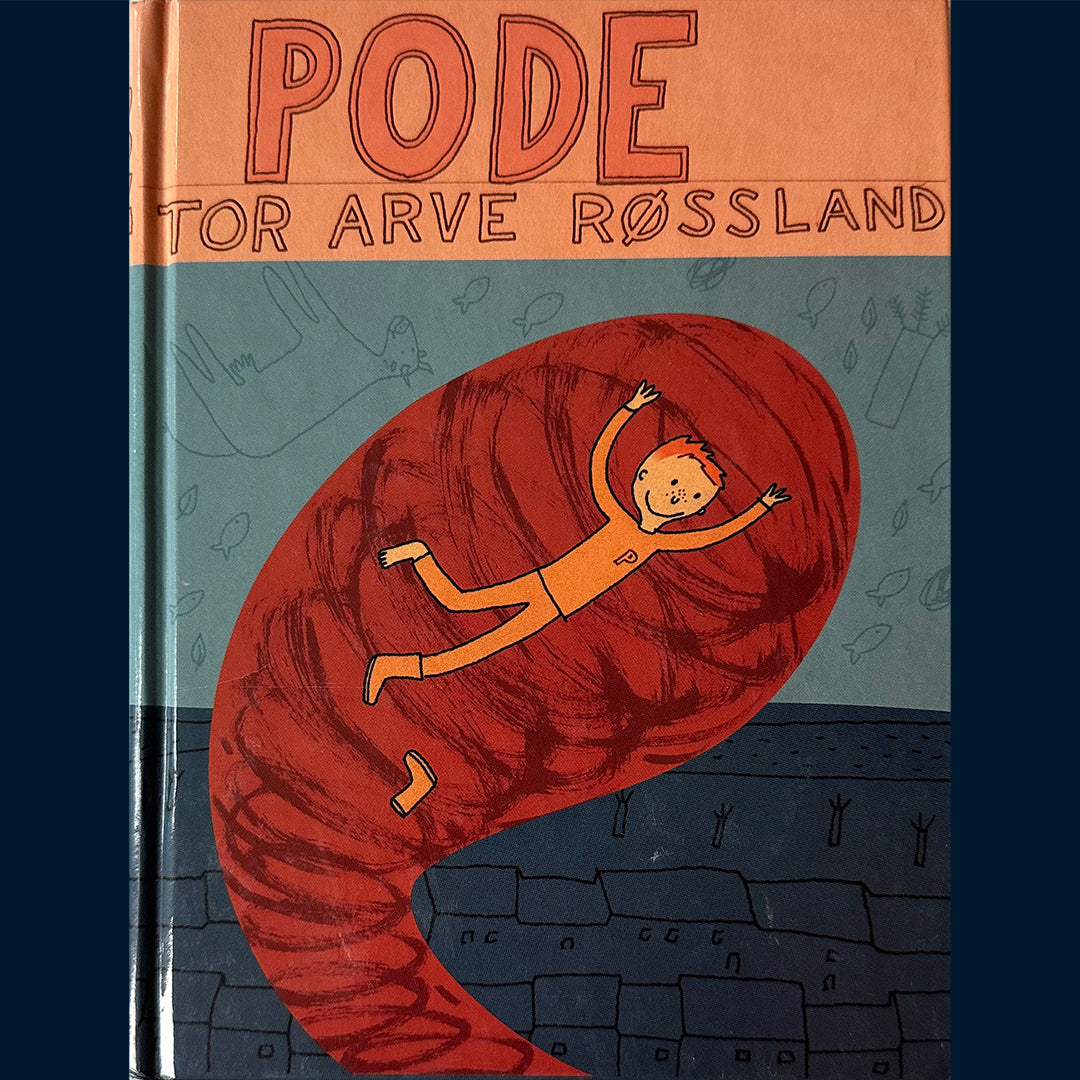 Røssland, Tor Arve: Pode