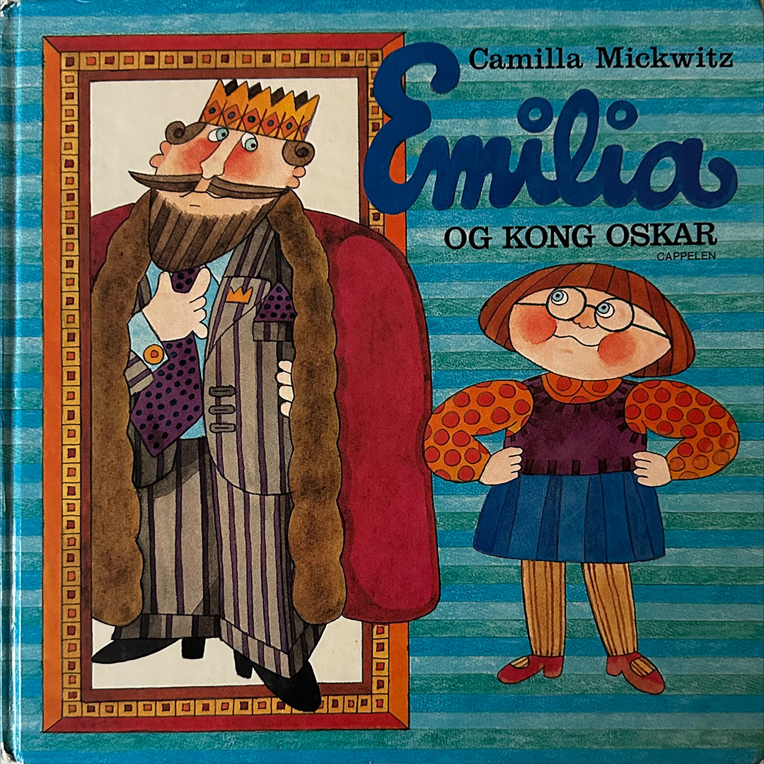 Mickwitz, Camilla: Emilia og kong Oskar