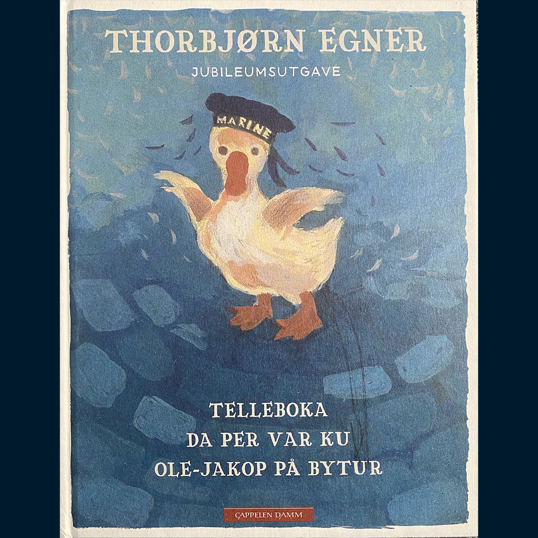 Egner, Thorbjørn: Jubileumsutgave: Telleboka, Da Per var ku og Ole-Jakob på bytur