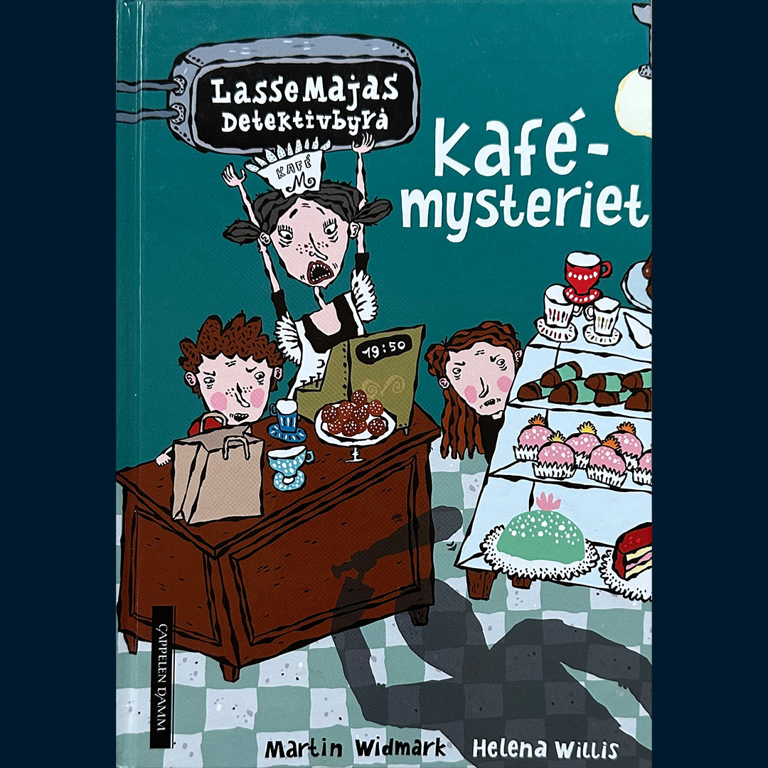 Widmark, Martin: Kafèmysteriet - LasseMajas Detektivbyrå