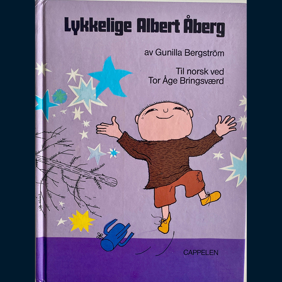 Bergström, Gunilla: Lykkelige Albert Åberg