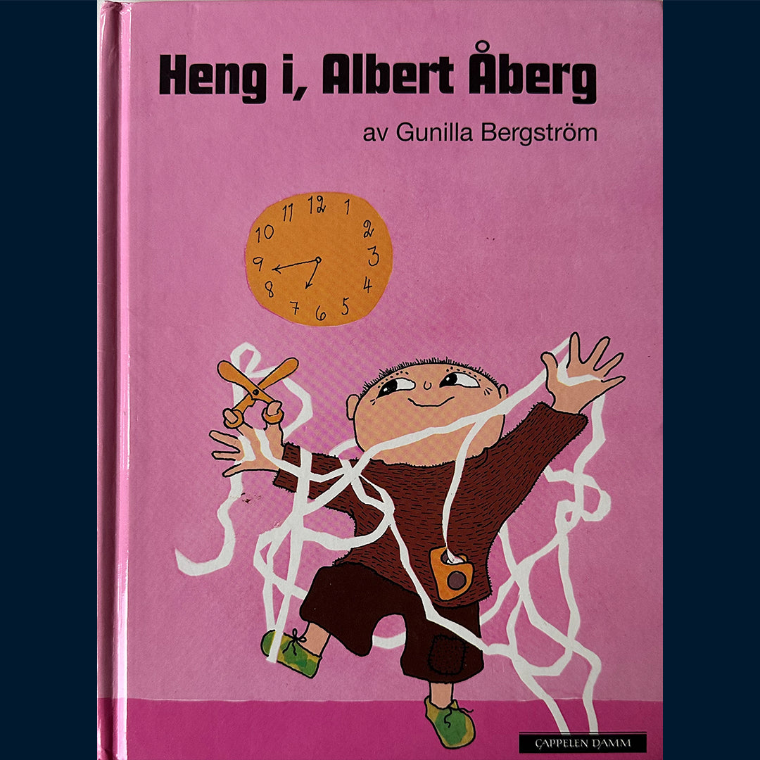 Bergström, Gunilla: Heng i, Albert Åberg