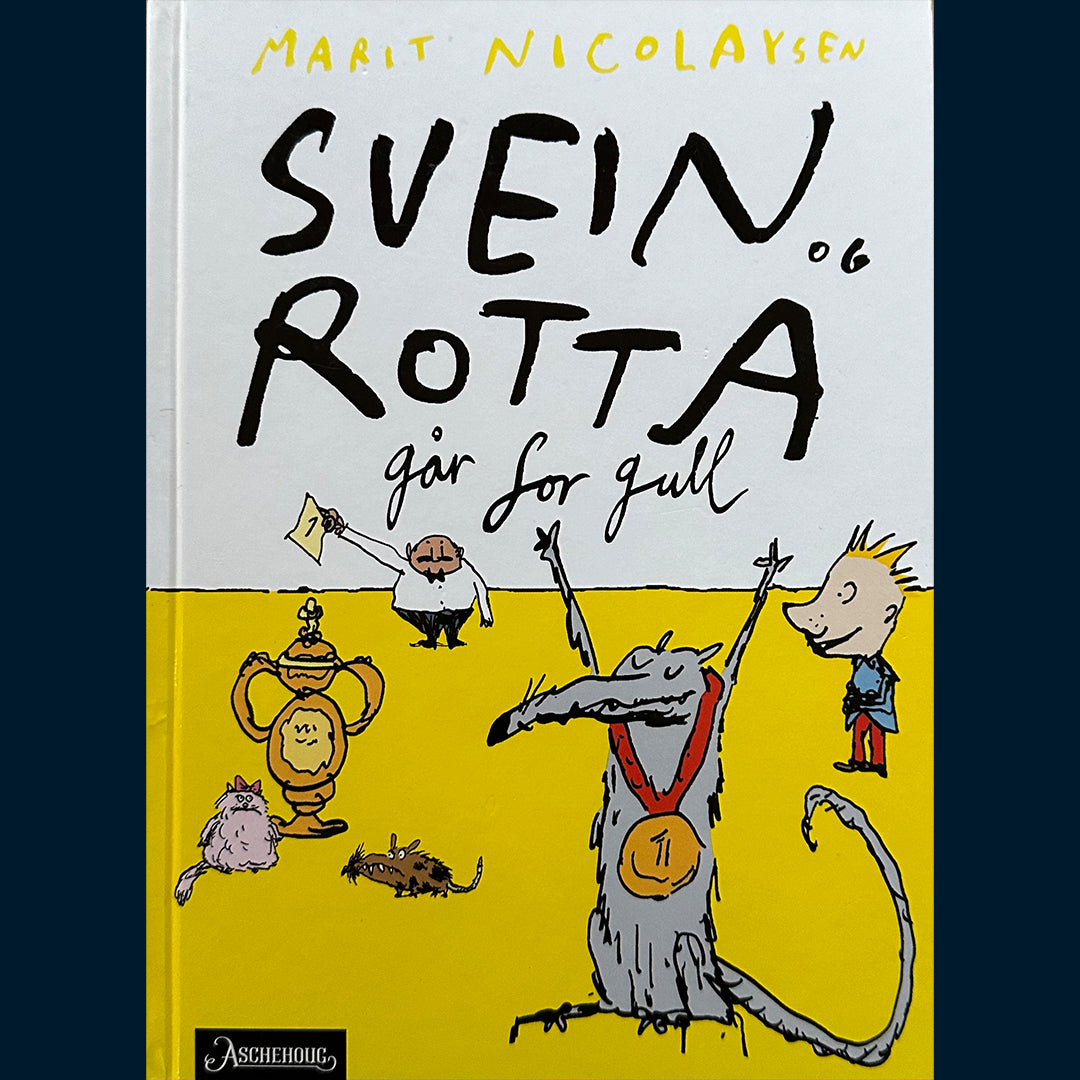 Nicolaysen, Marit: (5) Svein og Rotta går for gull