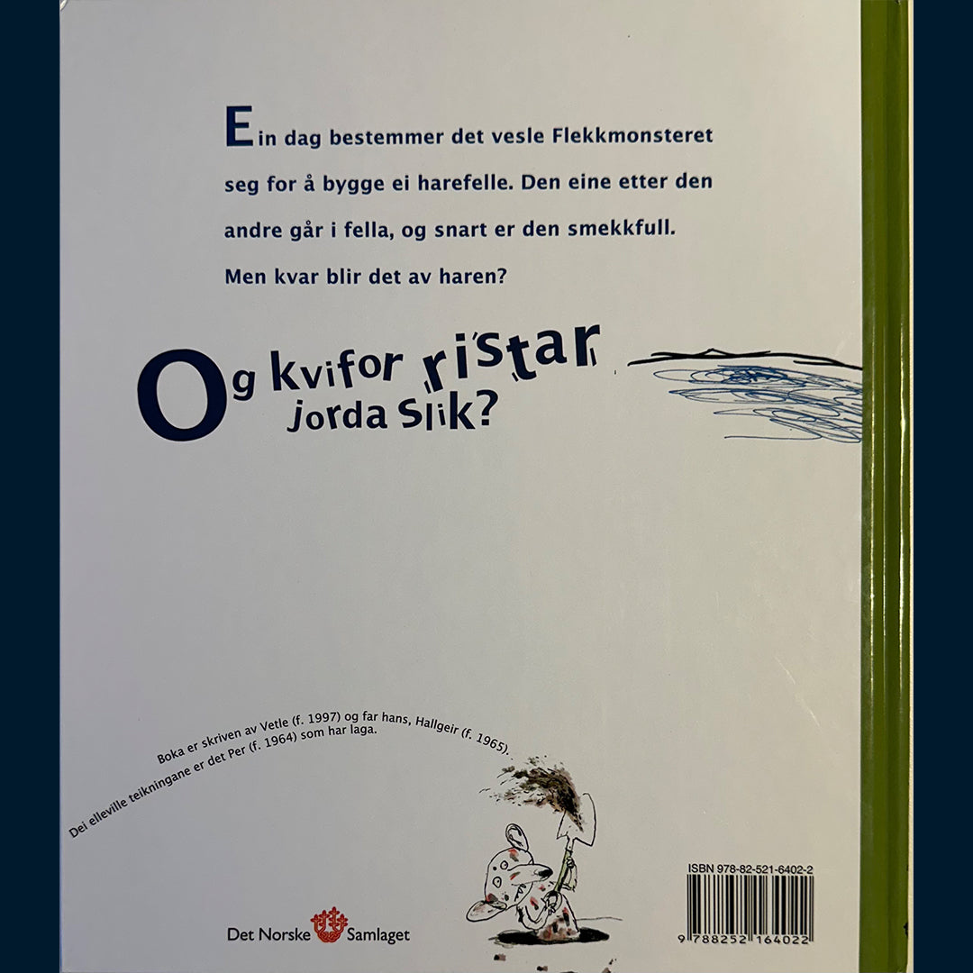 Opedal, Vetle og Hallgeir: Flekkmonsteret bygger harefelle