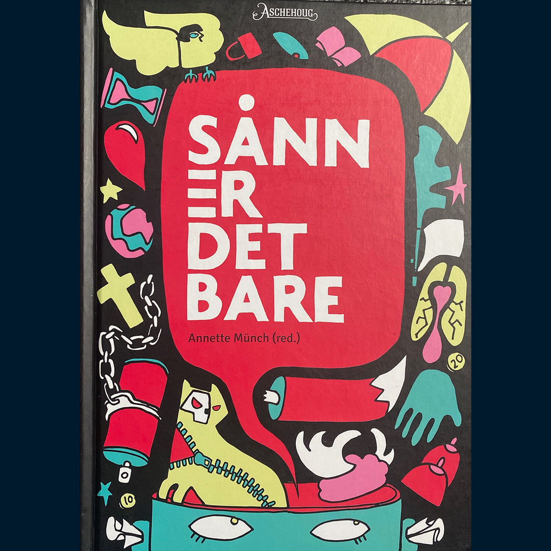 Münch, Annette(red): Sånn er det bare