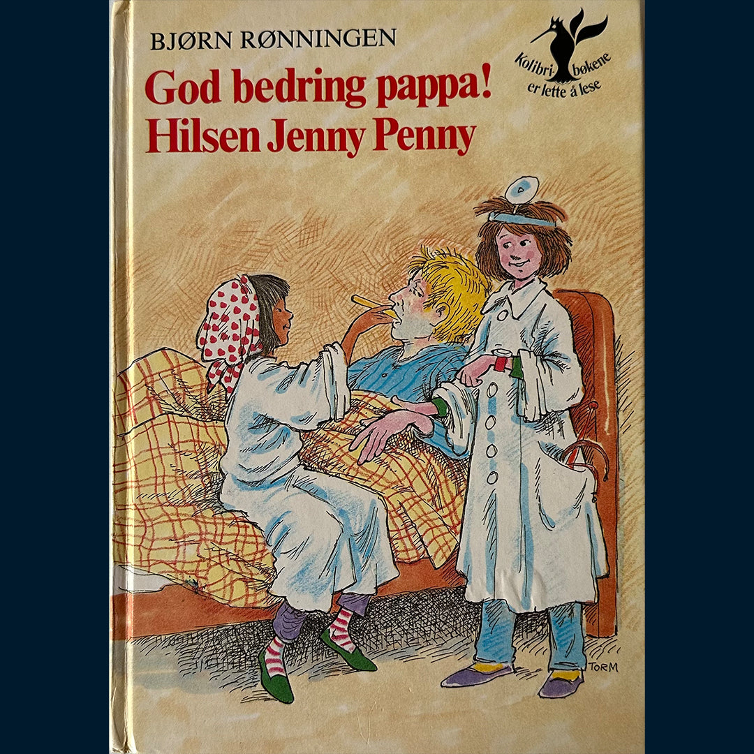 Rønningen, Bjørn: God bedring pappa! Hilsen Jenny Penny