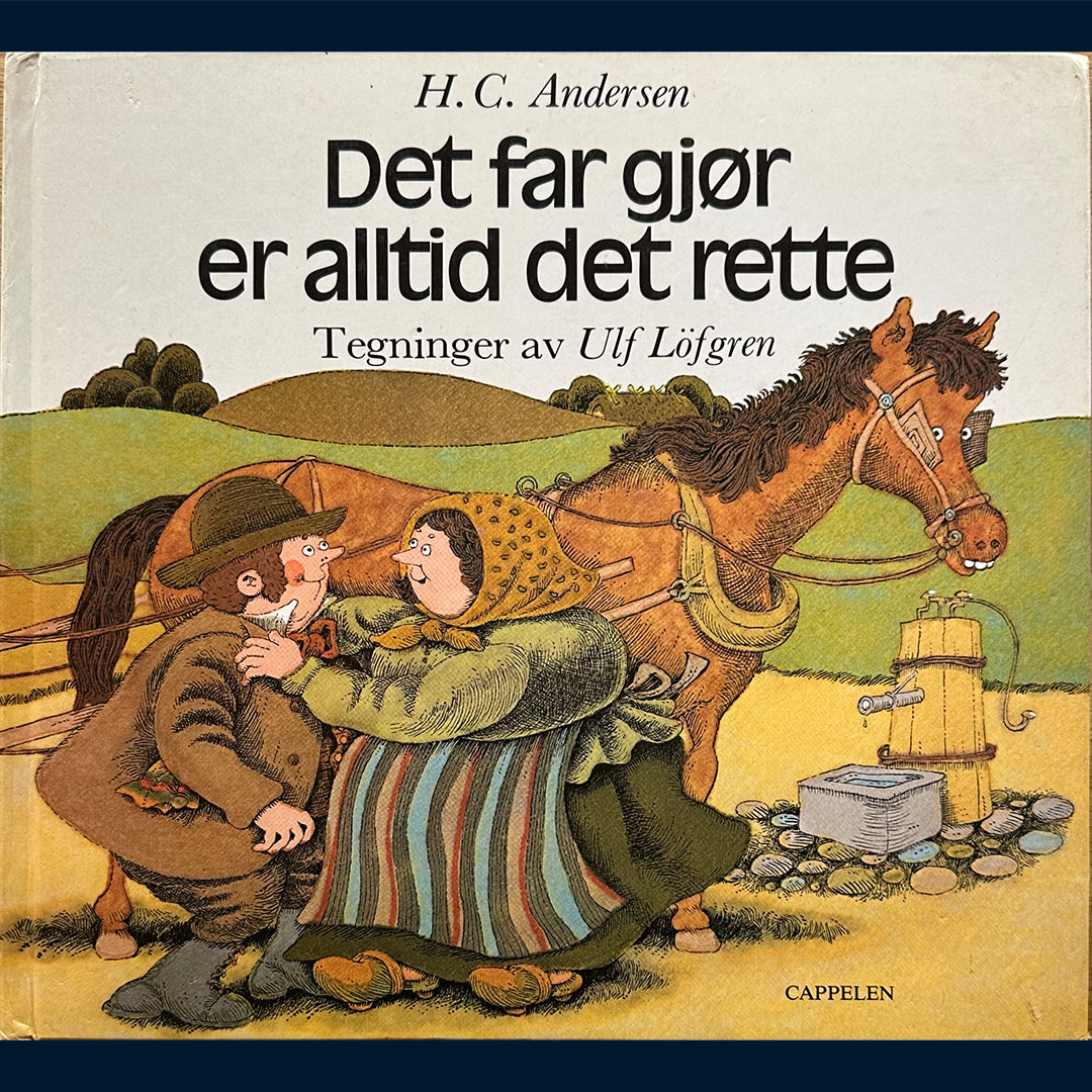 Andersen, H.C.: Det far gjør er alltid det rette