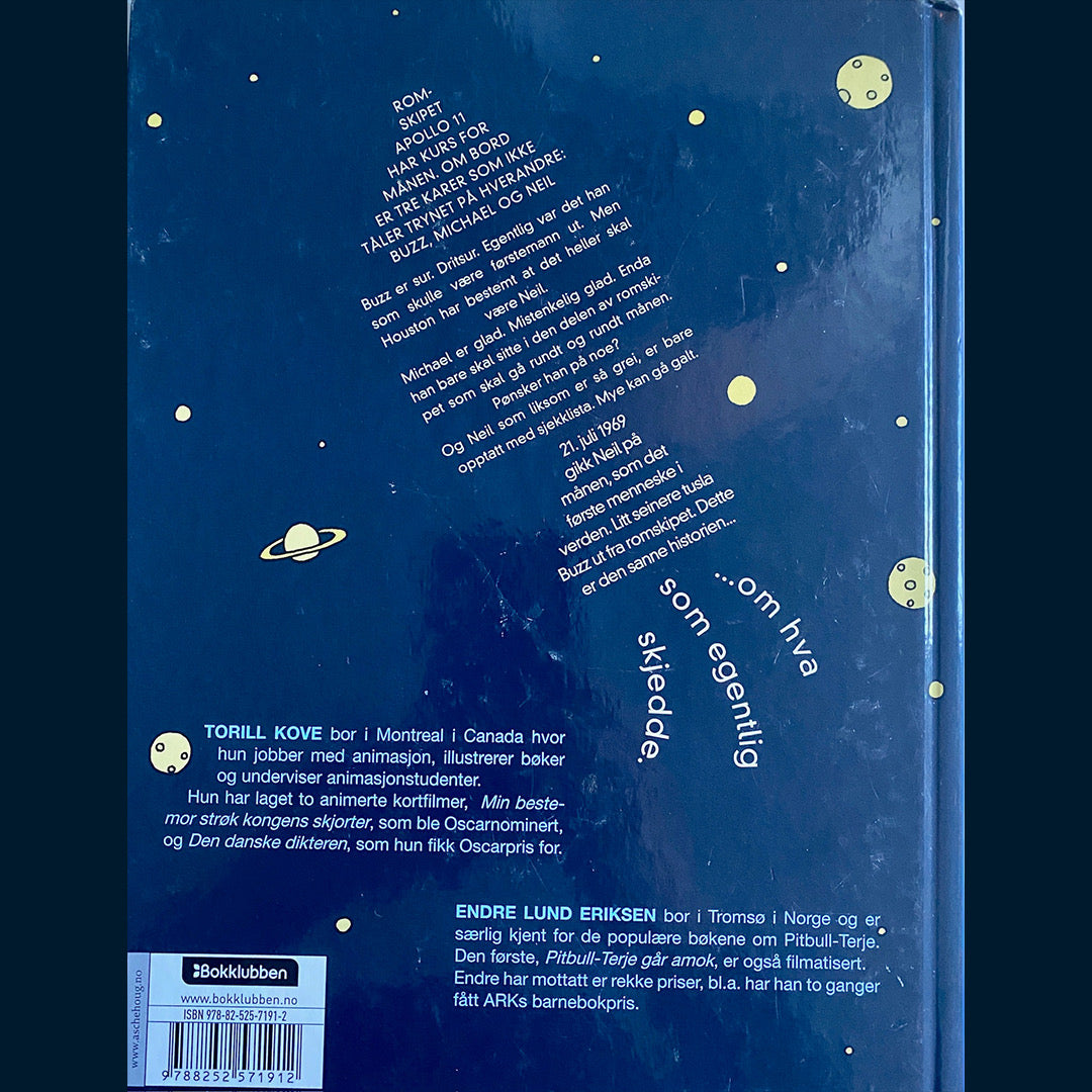 Eriksen, Endre Lund: Førstemann som pissa på månen