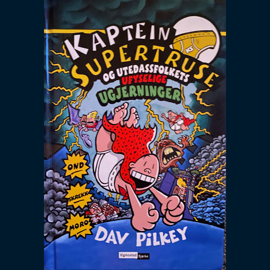 Pilkey Dav: Kaptein Supertruse (8) og utedassfolkets ufyselige ugjerninger
