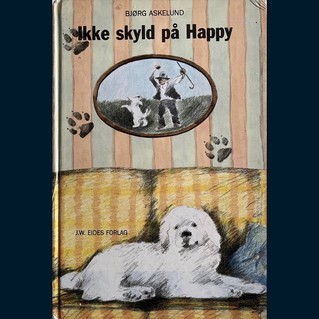 Askelund, Bjørg: Ikke skyld på Happy