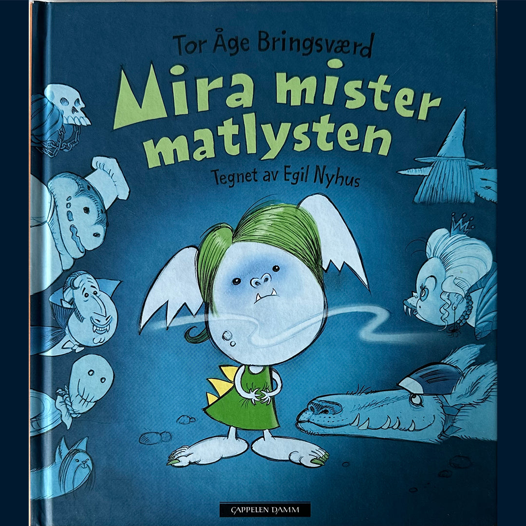 Bringsværd, Tor Åge: Mira mister matlysten