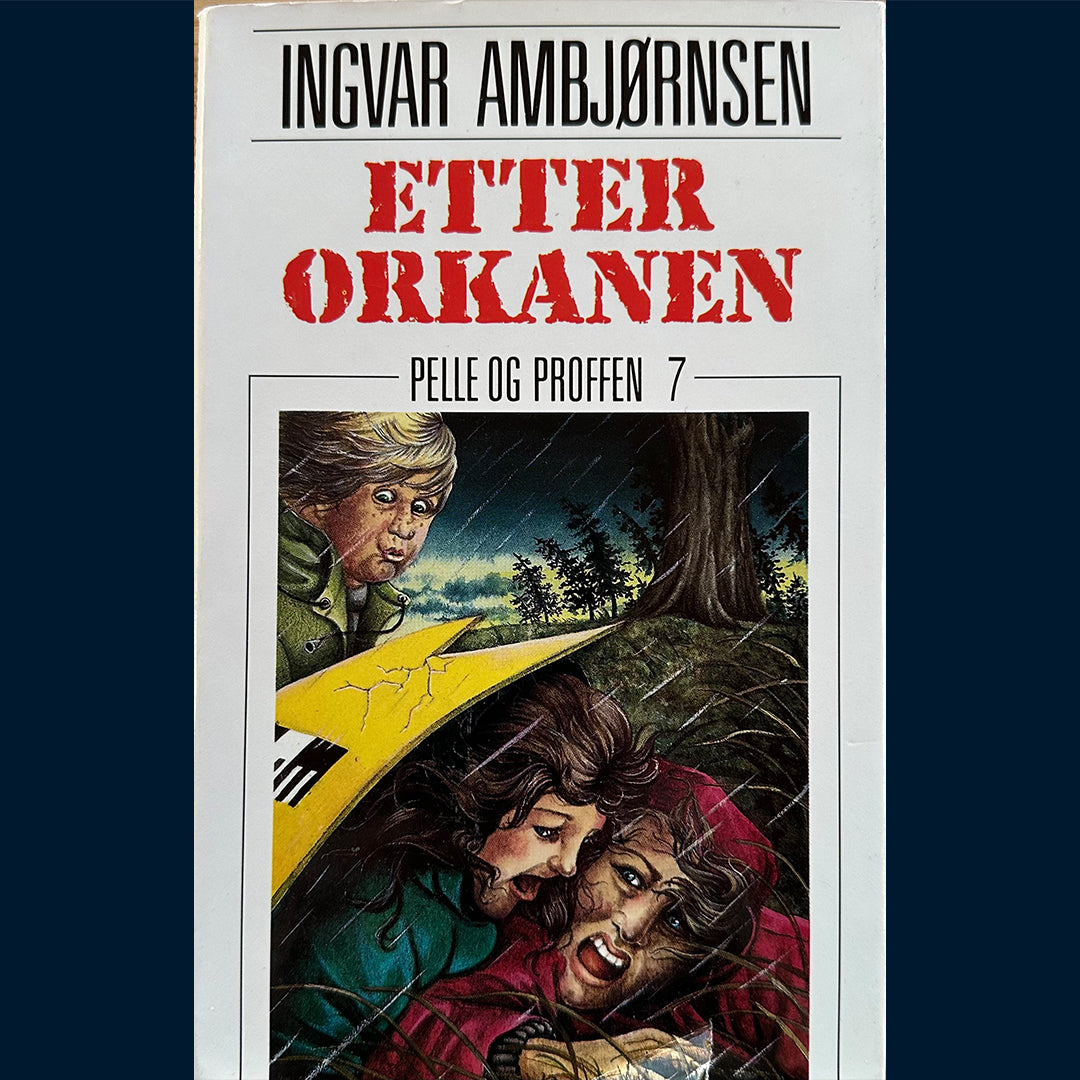 Ambjørnsen, Ingvar: Pelle og Proffen (7) Etter orkanen