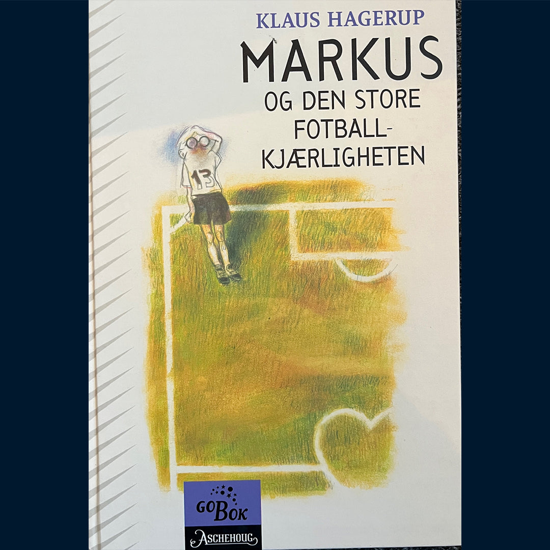 Hagerup, Klaus: Markus og den store fotballkjærligheten