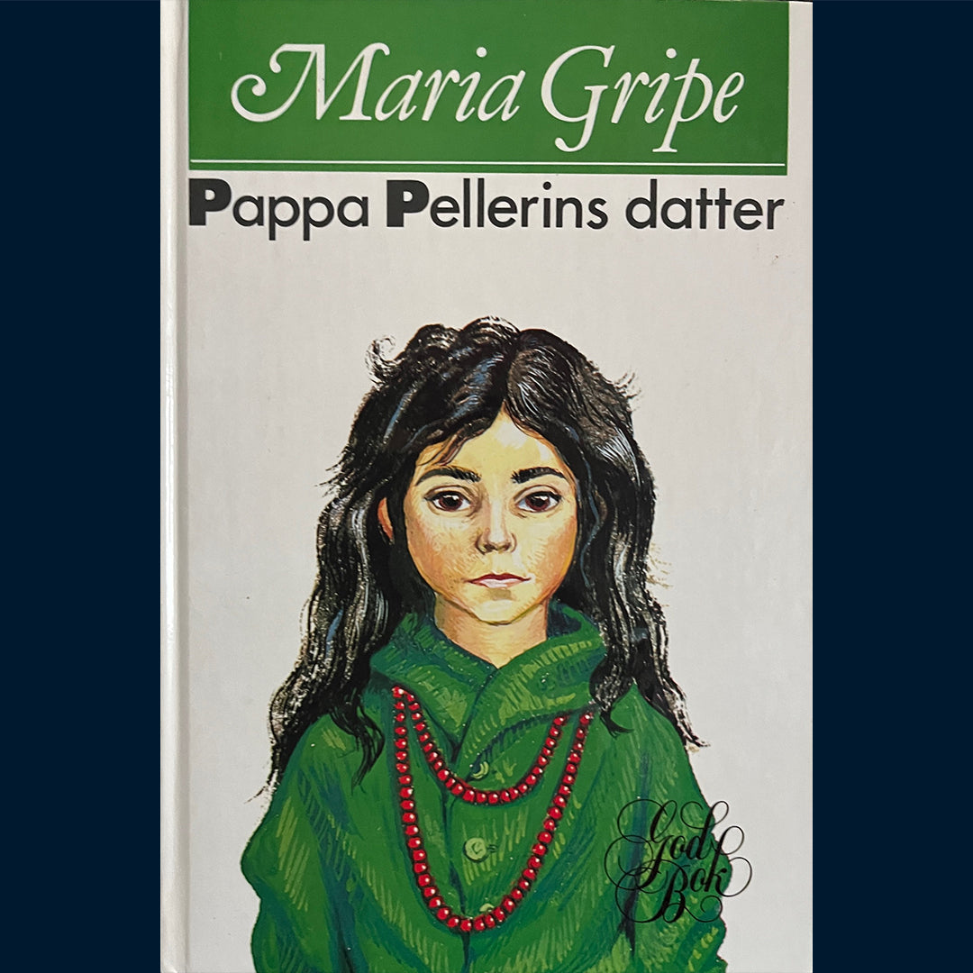 Gripe, Maria: Pappa Pellerins datter