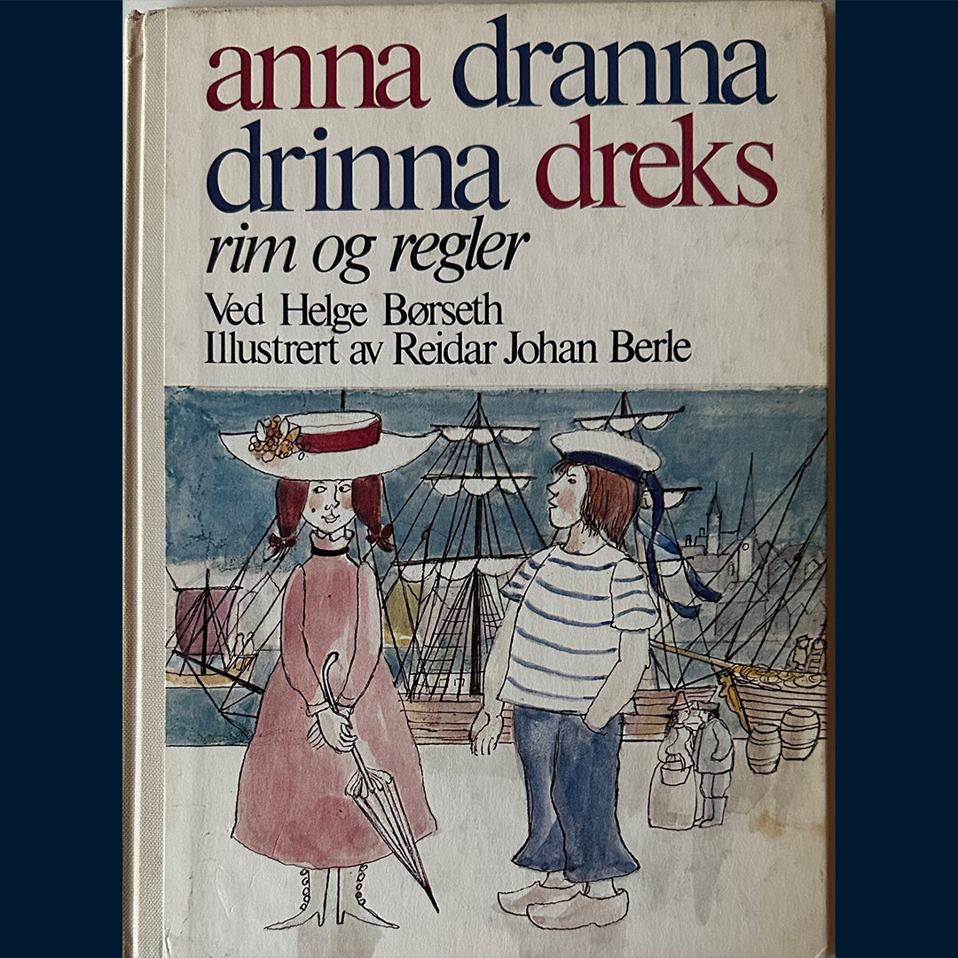 Børseth, Helge: Anna dranna drinna dreks - rim og regler