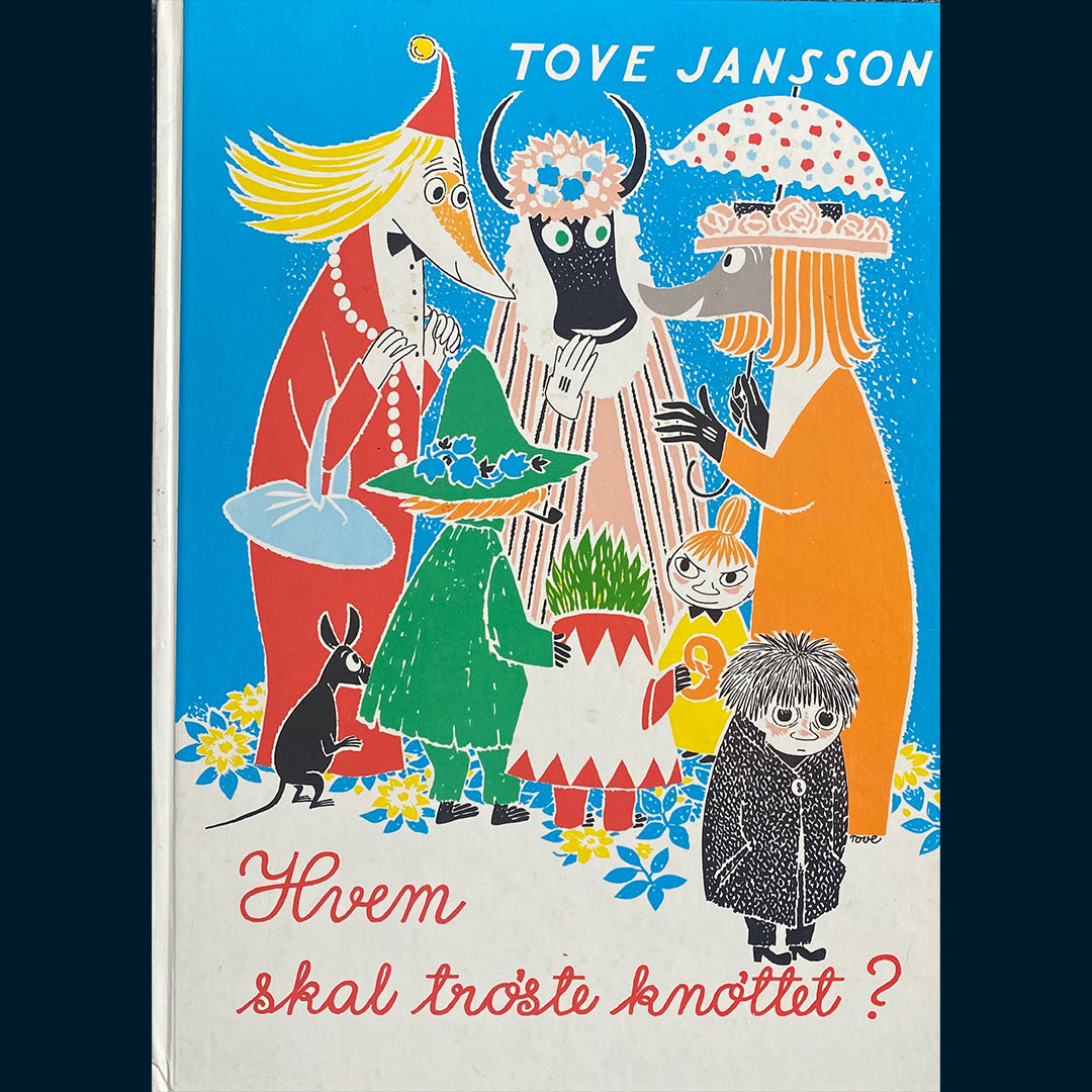 Jansson, Tove: Hvem skal trøste knøttet?