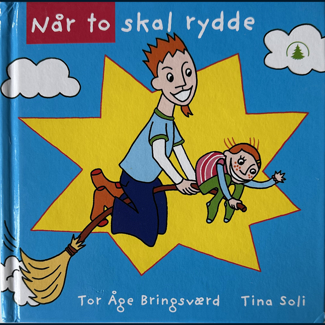 Bringsværd, Tor Åge: Når to skal rydde
