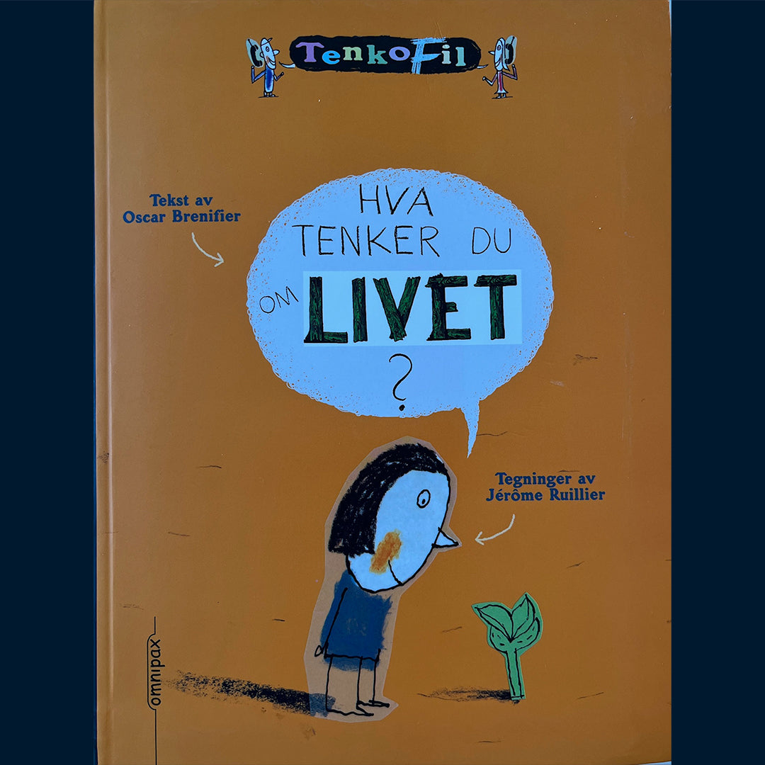 Brenifier, Oscar: Hva tenker du om livet?