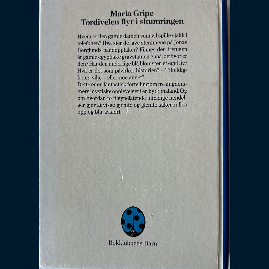 Gripe, Maria: Tordivelen flyr i skumringen