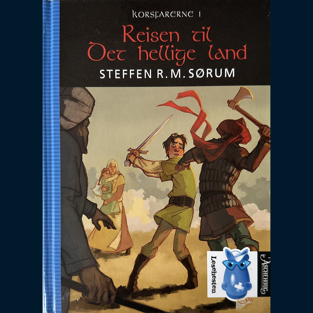 Sørum, Steffen R. M.: Korsfarerne 1 - Reisen til Det hellige land
