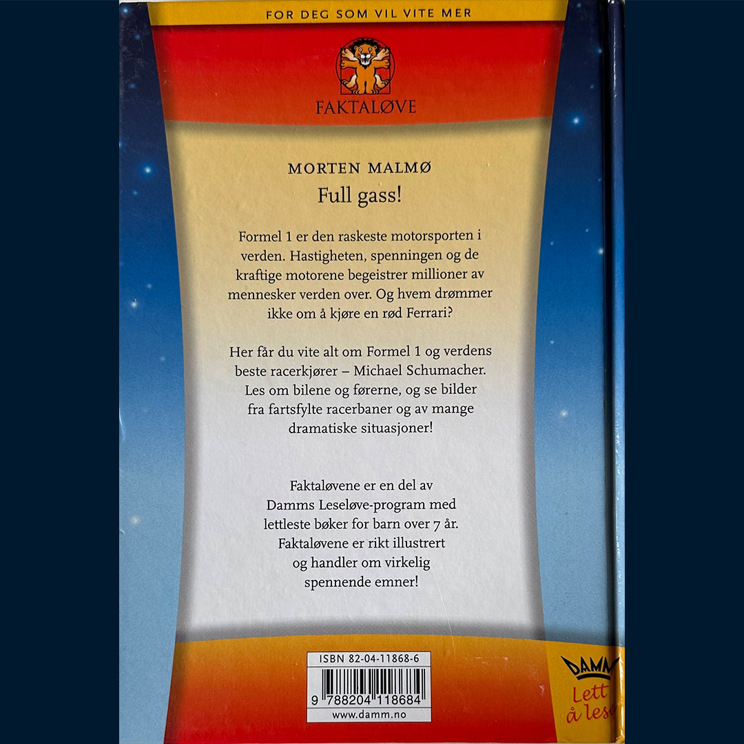 Malmø, Morten: Full gass! Michael Schumacher og Formel 1