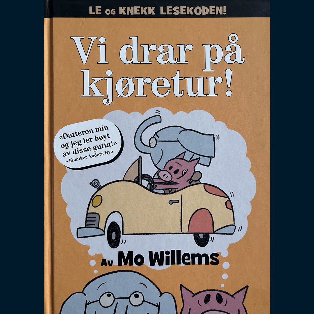 Willems, Mo: Vi drar på kjøretur!