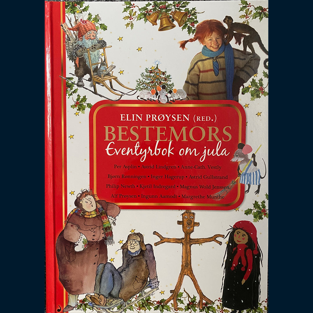 Prøysen, Elin (red.) : Bestemors eventyrbok om jula