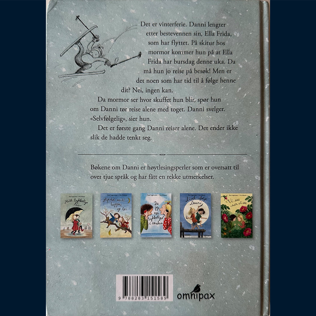 Lagercrantz, Rose: Lykkelig den som Danni får (Del 6 i serien om Danni)