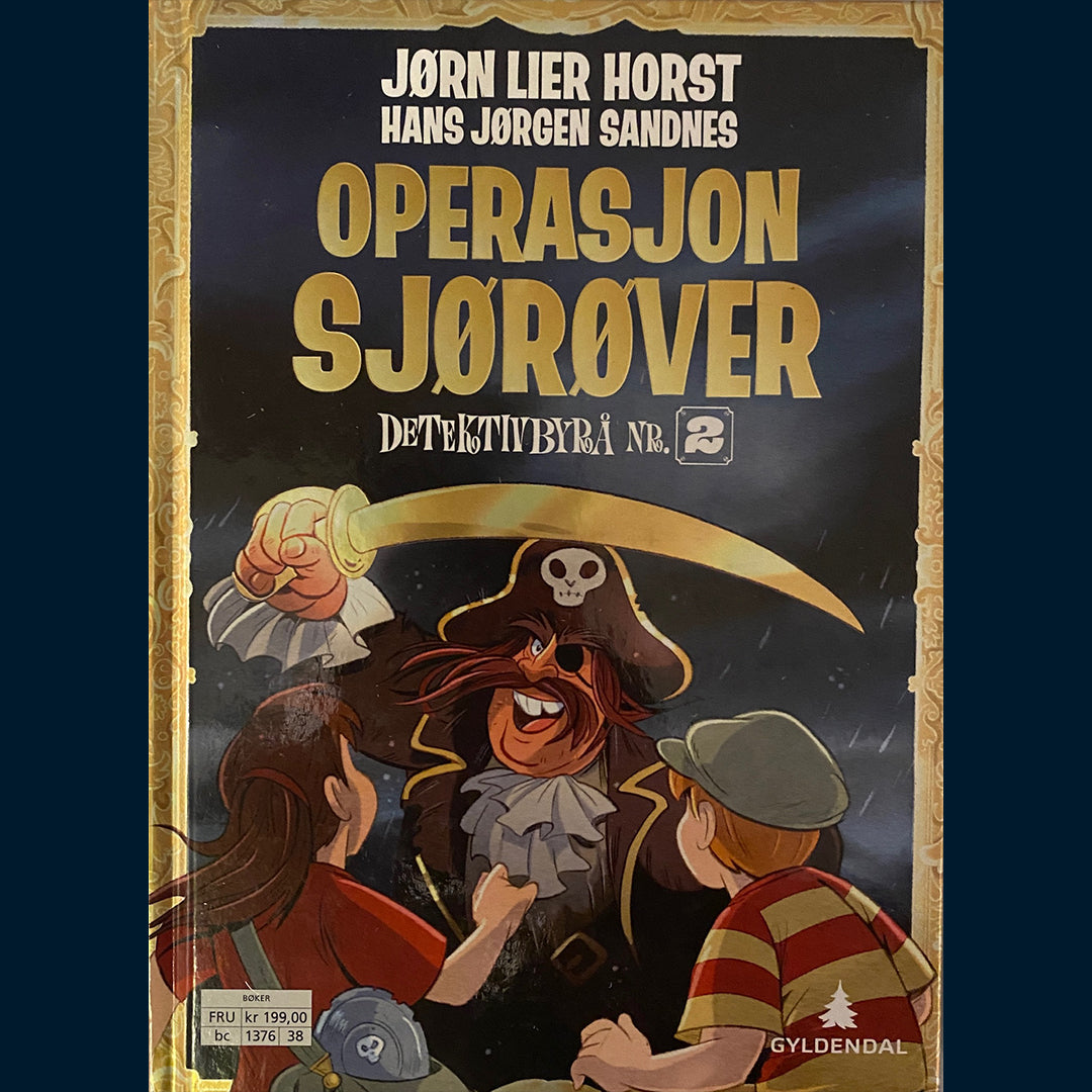 Horst, Jørn Lier: Operasjon Sjørøver - Detektivbyrå nr 2