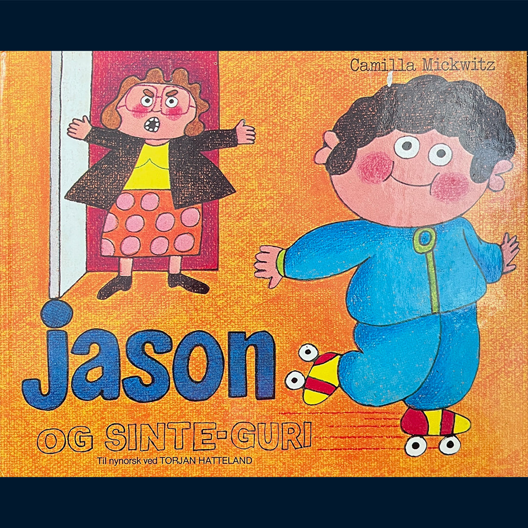 Mickwitz, Camilla: Jason og sinna-Guri (Nynorsk)