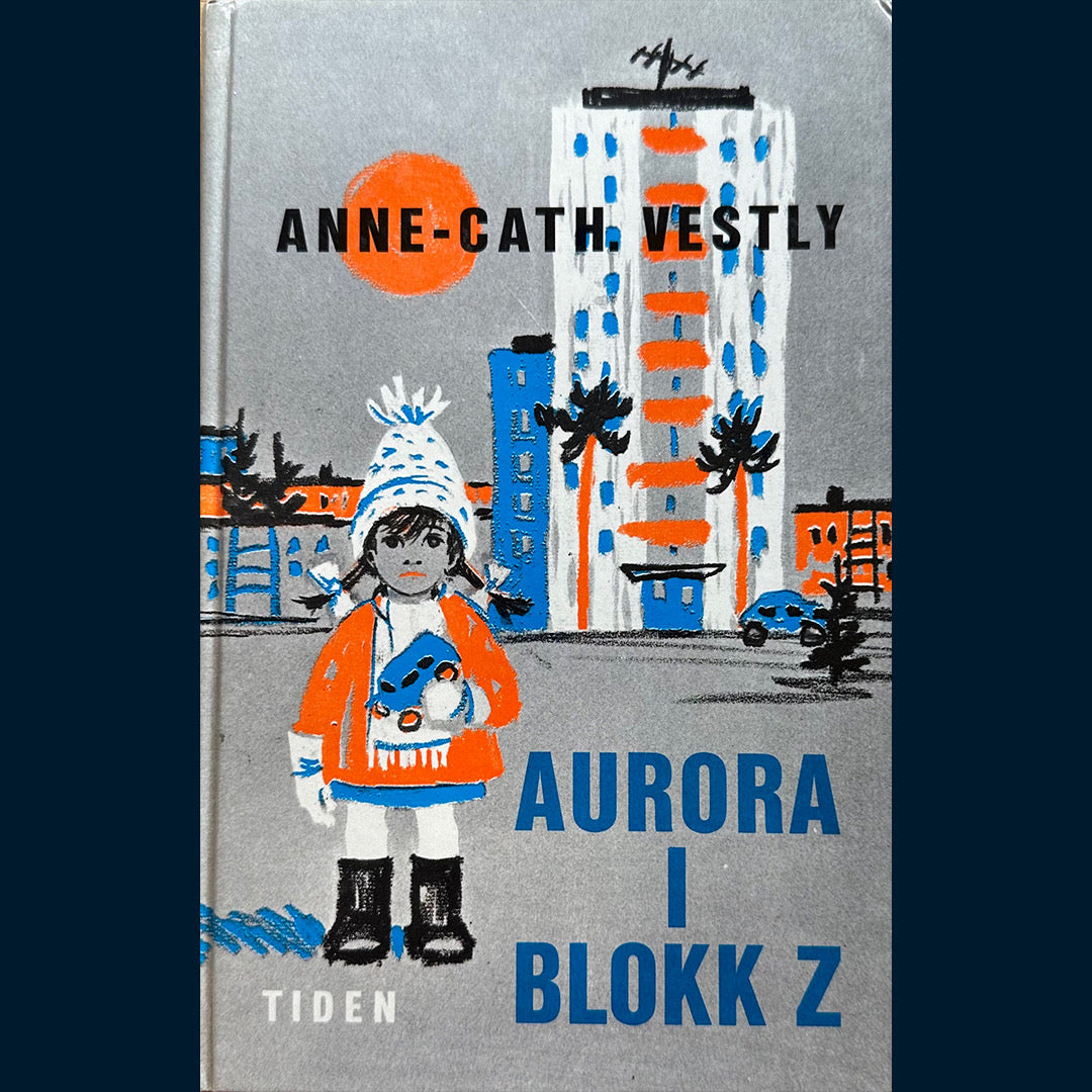 Vestly, Anne-Cath: Aurora i Blokk Z (1)