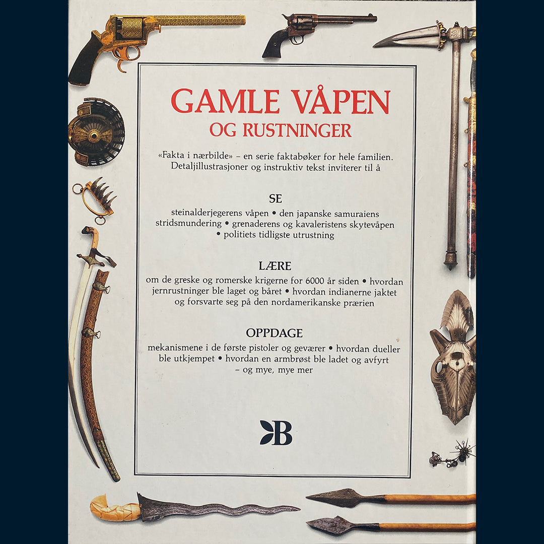 Fakta i nærbilde - Gamle våpen - og rustninger
