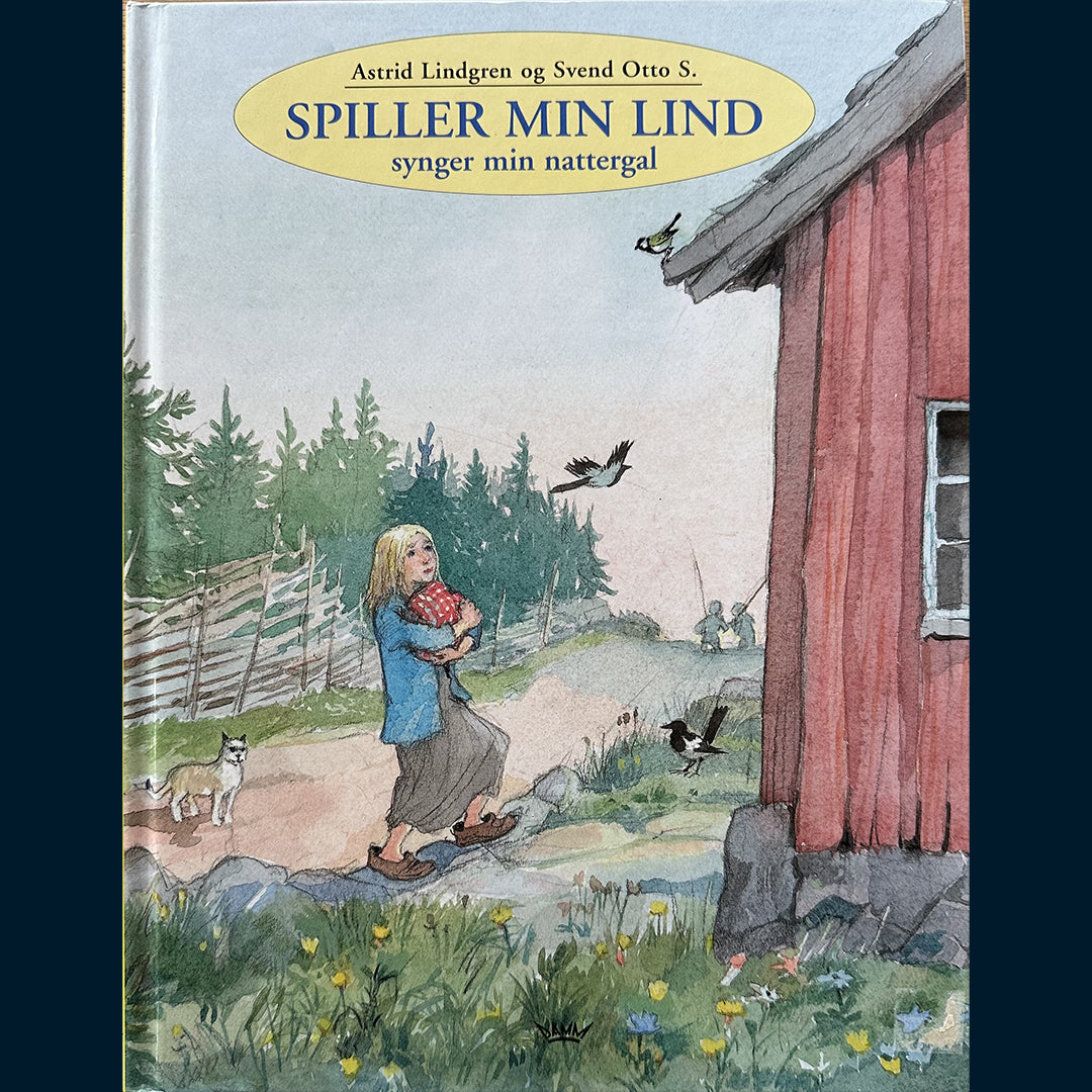 Lindgren, Astrid: Spiller min lind, synger min nattergal