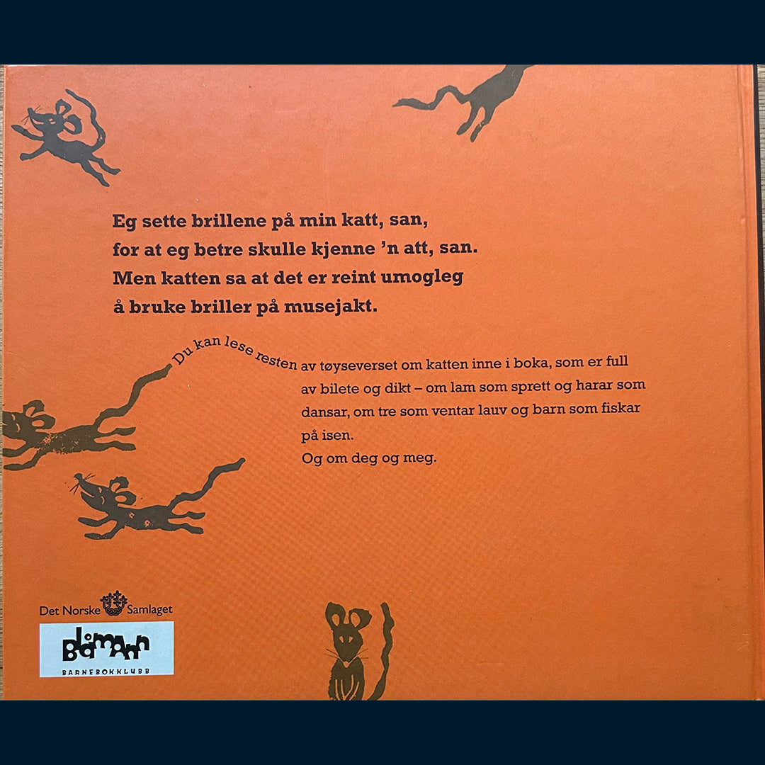 Vesaas, Halldis Moren og Tarjei: Eg sette brillene på min katt