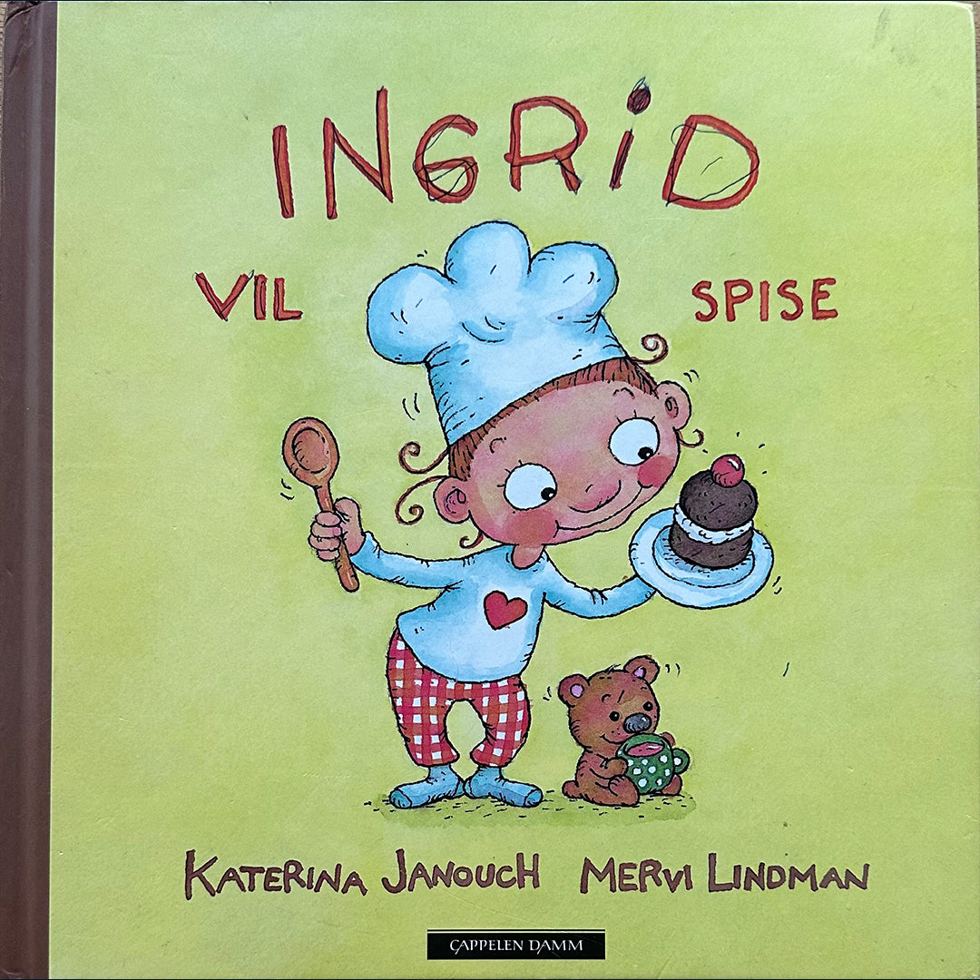 Janouch, Katerina: Ingrid vil spise