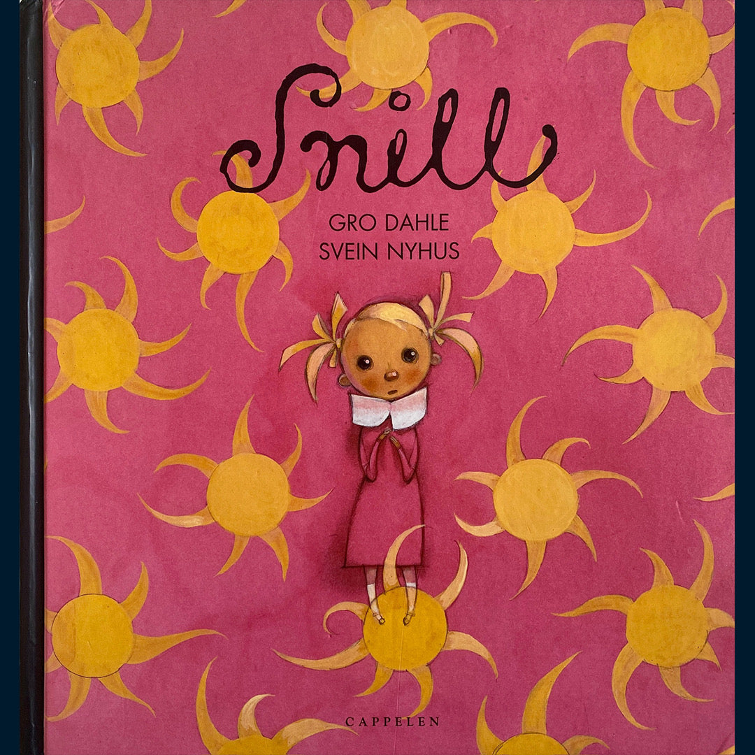 Dahle, Gro: Snill