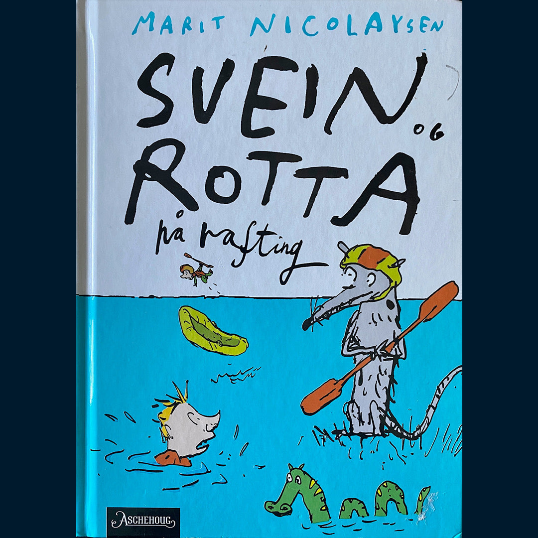 Nicolaysen, Marit: (7) Svein og rotta på rafting