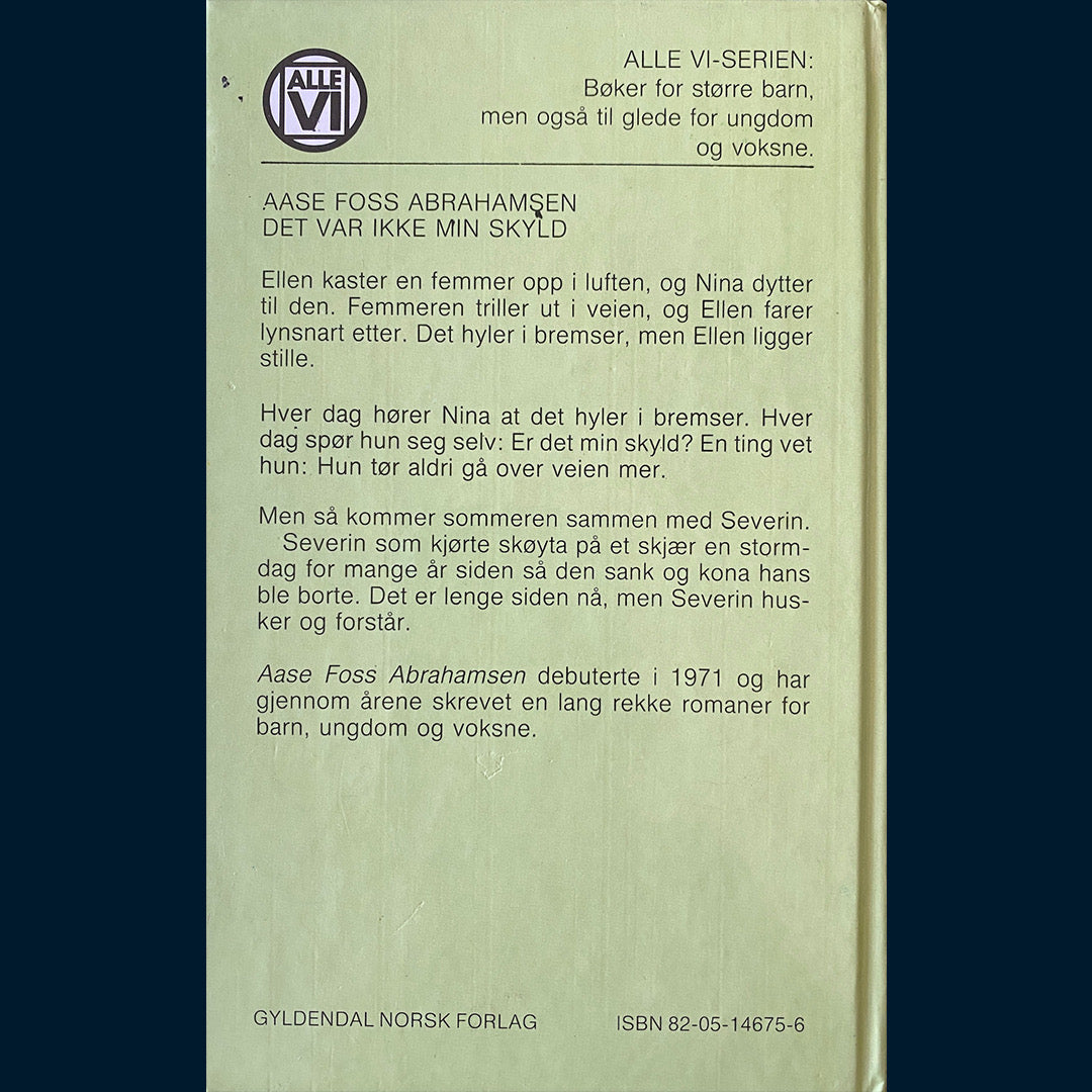 Abrahamsen, Aase Foss: Det var ikke min skyld