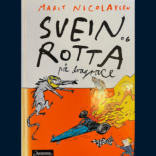 Nicolaysen, Marit: (10) Svein og Rotta på dragrace