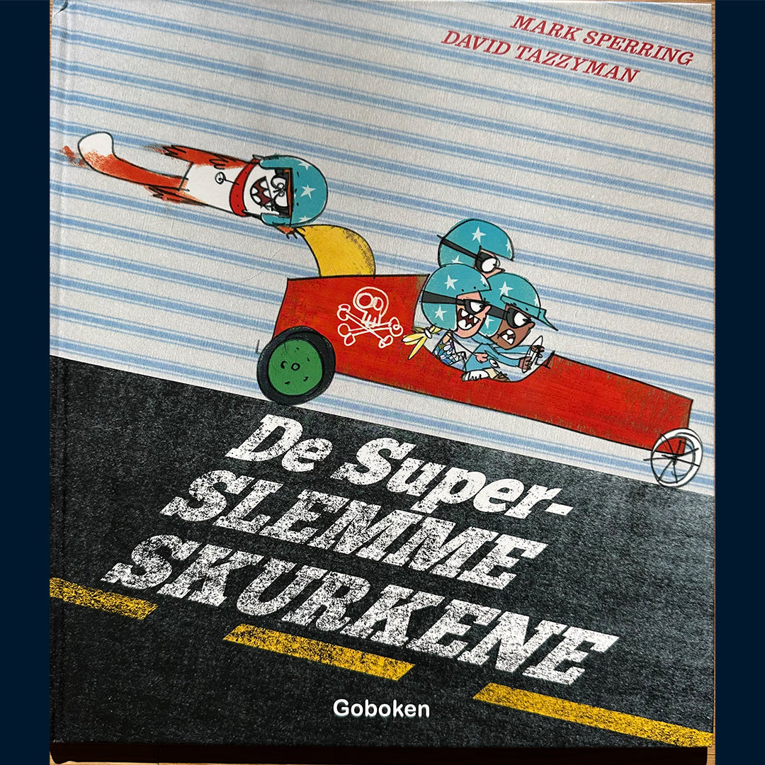 Sperring, Mark: De superslemme skurkene