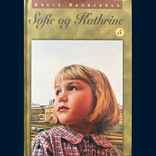 Haagenrud, Grete: Sofie og Kathrine (5) Det gror i brent jord