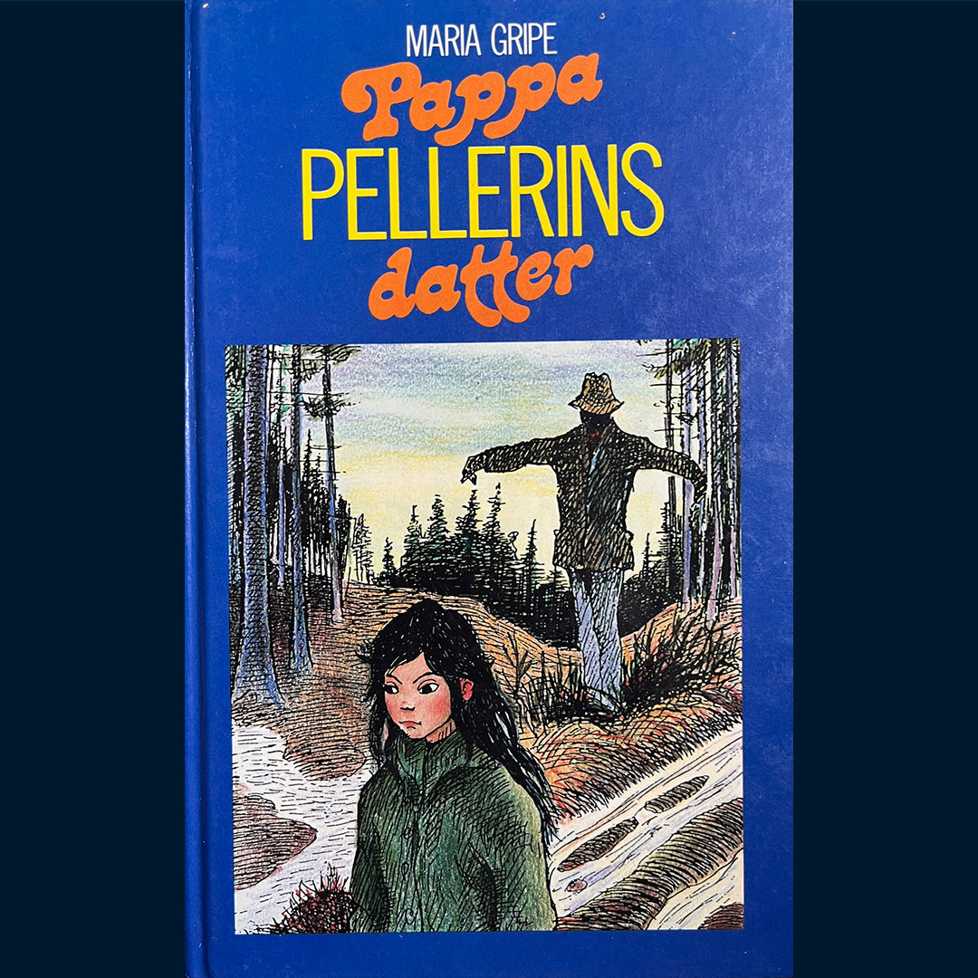 Gripe, Maria: Pappa Pellerins datter
