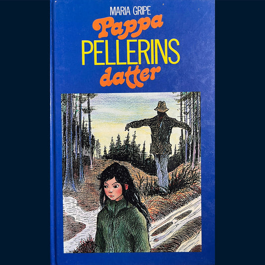 Gripe, Maria: Pappa Pellerins datter