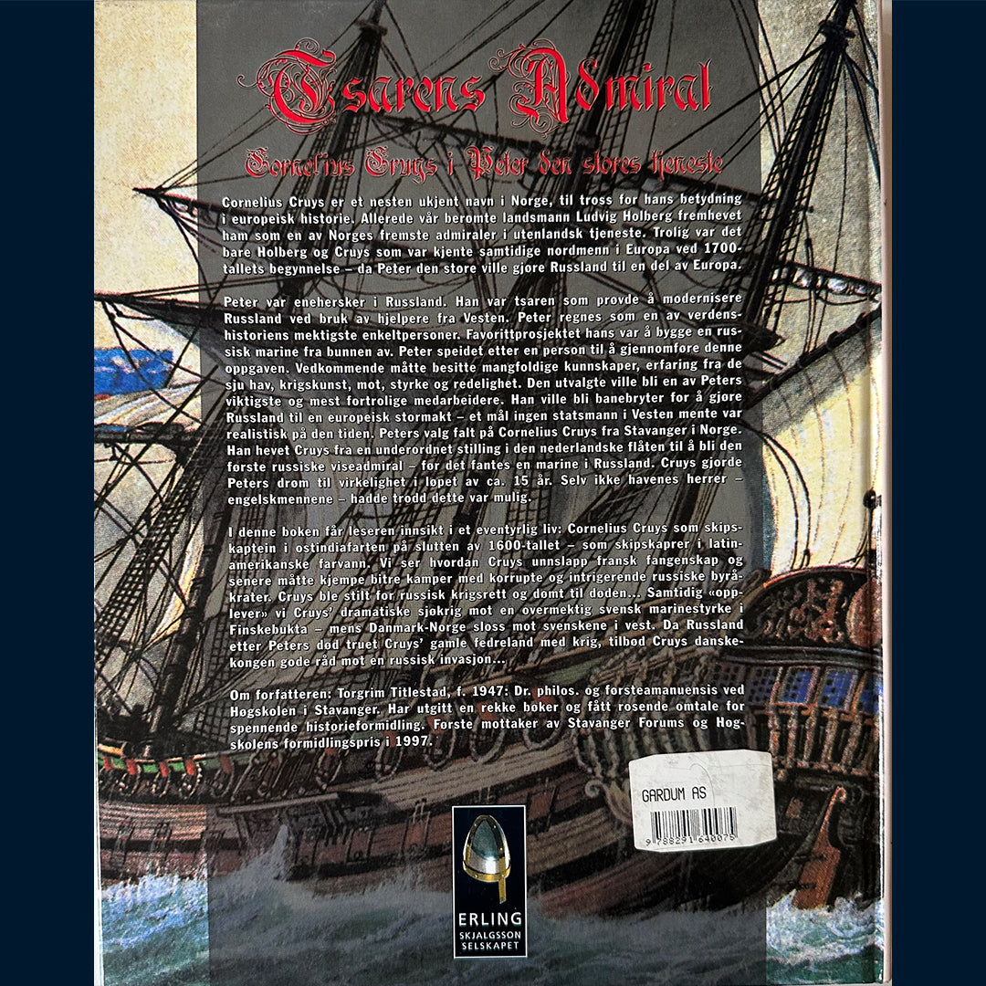 Titlestad, Torgrim: Tsarens Admiral - Cornelius Cruys i Peter den stores tjeneste
