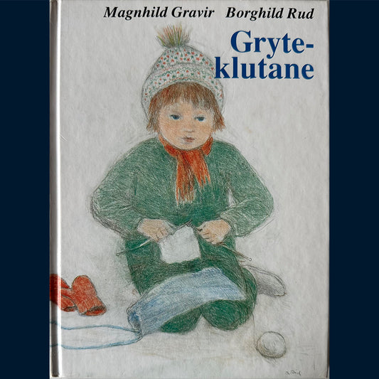 Gravir, Magnild: Gryteklutane