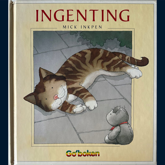 Inkpen, Mick: Ingenting
